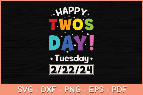 Happy Twosday 2024 Gift Teacher Girls Boys Svg Cutting File SVG Helal 
