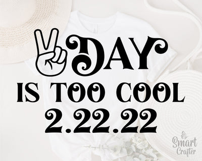 Happy Twosday 2.22.22 Svg, Too Cool day svg, Twos Day svg, Happy Twosday Svg, 2s Day Svg, February 2nd 2022 svg, 2-22-22 svg, 2 svg, png dxf SVG Fauz 