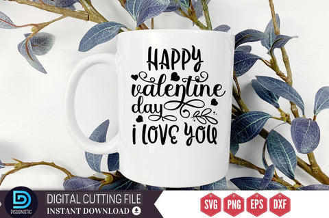 Happy valentine day i love you SVG SVG DESIGNISTIC 