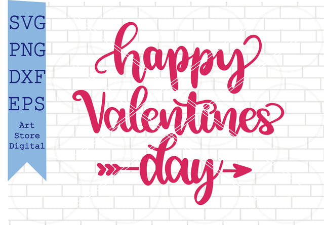 Happy Valentine’s Day (3) Svg, Valentine Svg, Png, Dxf, Eps Cut Files SVG Artstoredigital 