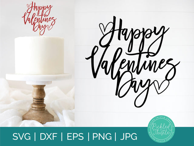 Happy Valentine's Day Cake Topper SVG Sublimation Pickled Thistle Creative 