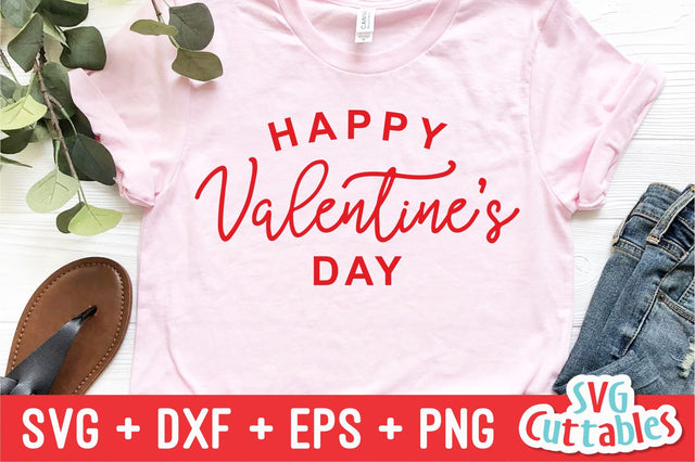 Happy Valentine's Day Svg Cuttables 
