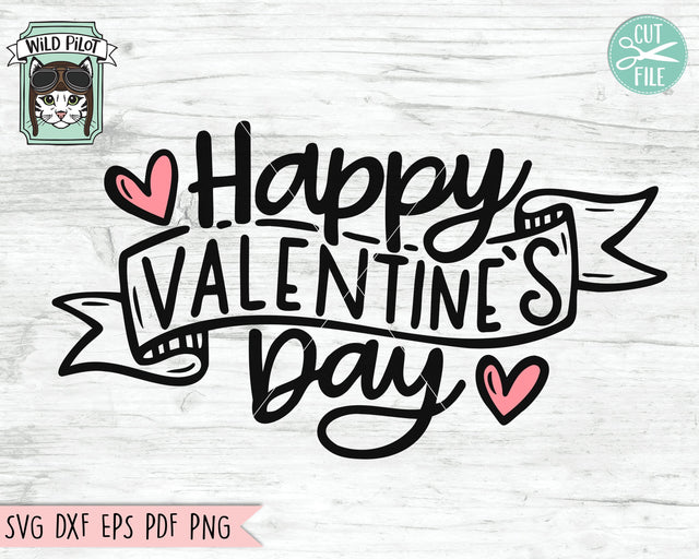 Happy Valentines Day SVG File, Happy Valentines Day Cut File, Hand Lettered Valentines Day SVG, Ribbon Banner SVG Cut File, Valentines Day SIgn SVG SVG Wild Pilot 