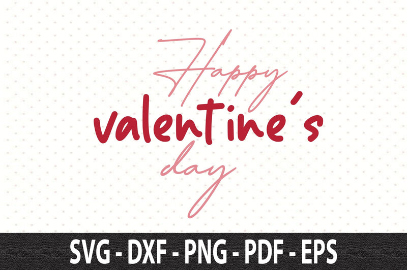 Happy valentines day SVG SVG orpitasn 