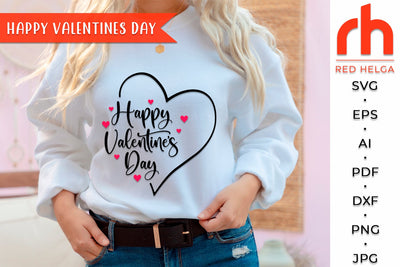 Happy Valentine’s Day SVG - Valentine's Shirt Cut File SVG RedHelgaArt 