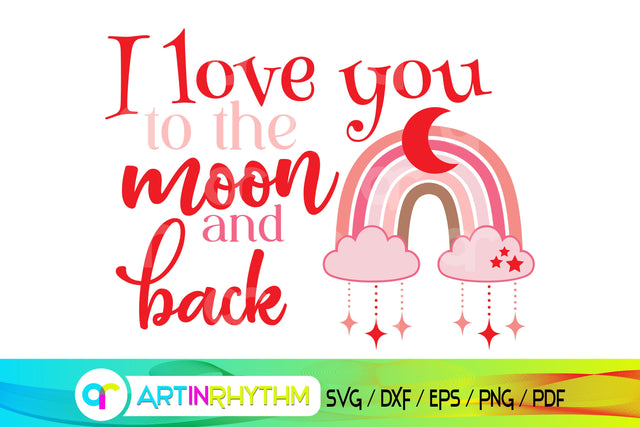 happy valentine's day svg, valentines svg, i love you to the moon and back SVG Artinrhythm shop 