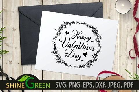 Happy Valentine's Day SVG with Hand Drawn Flower Wreath- PNG EPS DXF SVG Shine Green Art 