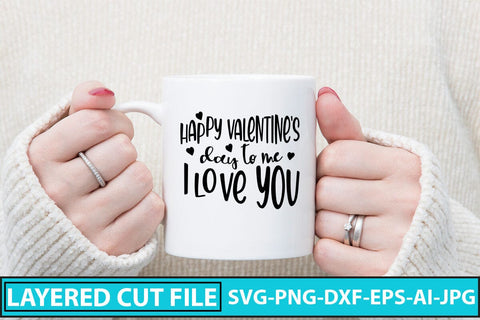 Happy Valentine's Day to Me I Love You SVG Cut File SVG Syaman 