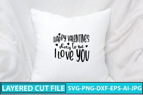 Happy Valentine's Day to Me I Love You SVG Cut File SVG Syaman 