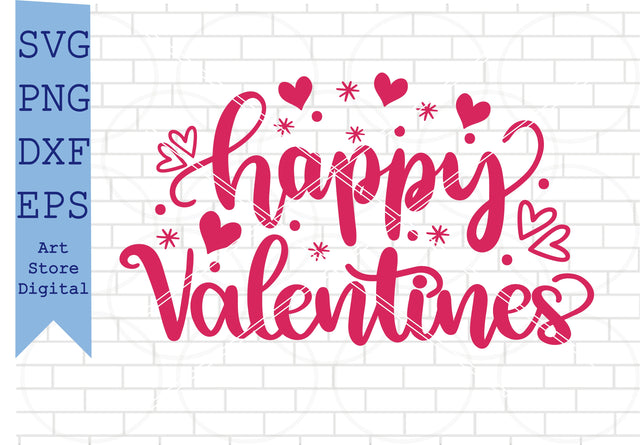 Happy Valentines Svg, Valentines Svg, Png, Dxf, Eps Cut Files SVG Artstoredigital 