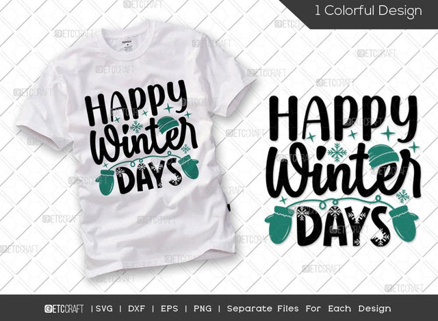 Happy Winter Days SVG Cut File | Winter Svg | Snowflakes Svg | Winter Season Svg | Holiday Svg | Christmas Svg | Winter Quote Svg SVG ETC Craft 