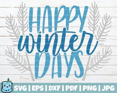Happy Winter Days SVG MintyMarshmallows 