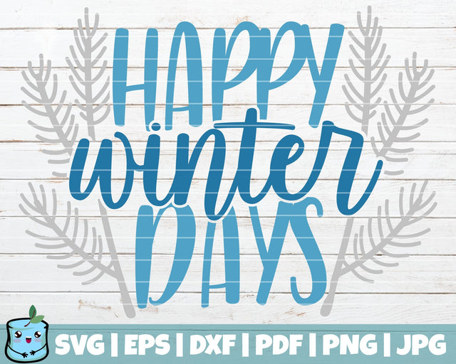 Happy Winter Days SVG MintyMarshmallows 