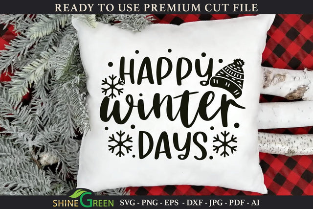 Happy Winter Days SVG - Winter Pillow, Signs SVG Cut File SVG Shine Green Art 