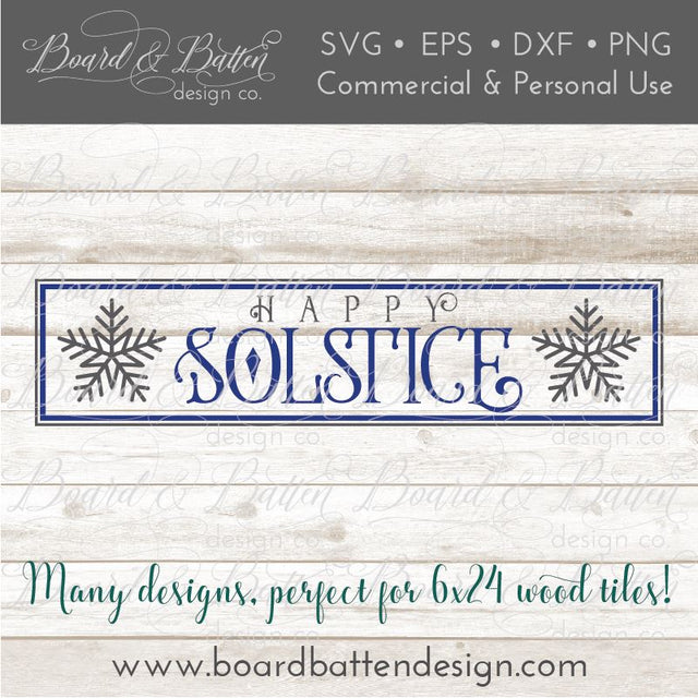 Happy Winter Solstice 6x24 SVG File for Wood Tiles SVG Board & Batten Design Co 