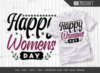 Happy Women's Day SVG Cut File | March 8 Svg | Women Svg | Girl Day Svg | Female Svg | Wife Svg| Women's Day Quote Design SVG ETC Craft 