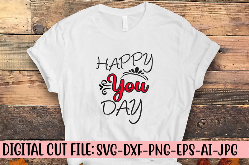 Happy You Day SVG Cut File SVG Syaman 