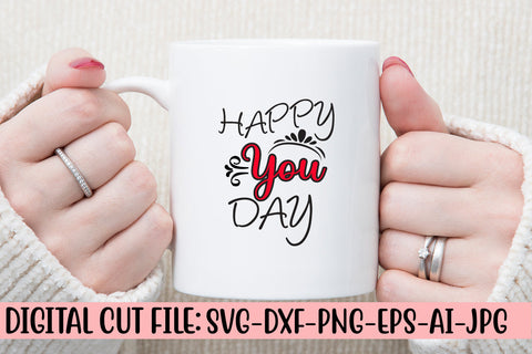 Happy You Day SVG Cut File SVG Syaman 
