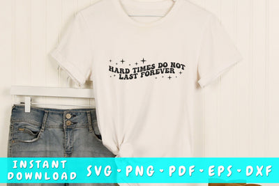 Hard times do not last forever wavy SVG, Mental health SVG, Groovy SVG SVG HappyDesignStudio 