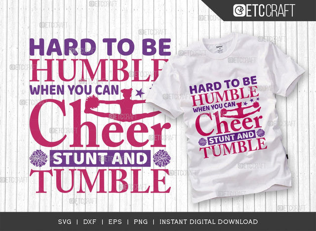 Hard To Be Humble When You Can Cheer SVG Cut File, Cheerleading Svg, Cheer Svg, Cheer Life Svg, Cheer Team Svg, Cheer Quotes, TG 01442 SVG ETC Craft 