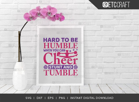 Hard To Be Humble When You Can Cheer SVG Cut File, Cheerleading Svg, Cheer Svg, Cheer Life Svg, Cheer Team Svg, Cheer Quotes, TG 01442 SVG ETC Craft 