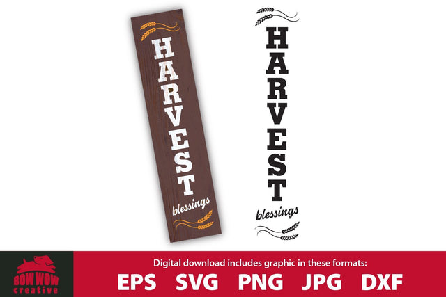 Harvest Blessings - Fall Farm House Vertical Porch Sign SVG Cutting File SVG Bow Wow Creative 