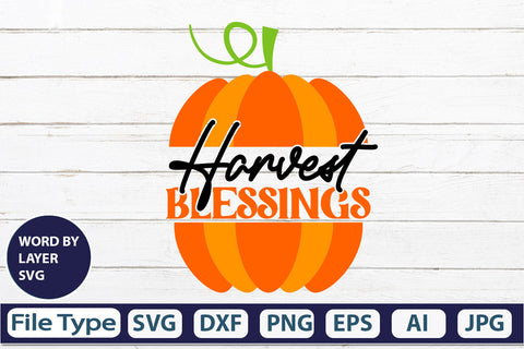 Harvest Blessings SVG Cut File SVGs,quotes-and-sayings,food-drink mini-bundles,print-cut,on-sale Clipart Clip Art Sublimation or Vinyl Shirt Design SVG DesignPlante 503 