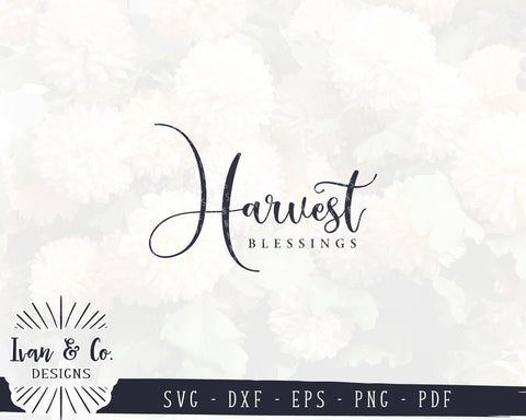 Harvest Blessings SVG Files| Fall Sign SVG | Autumn SVG | Commercial Use | Cricut | Silhouette | Cut Files (1003370834) SVG Ivan & Co. Designs 