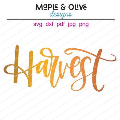 Harvest Hand Lettered SVG Cut File | Thanksgiving Design | Happy Thanksgiving SVG Maple & Olive Designs 