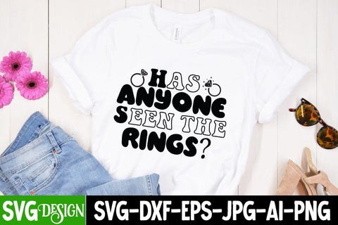 Has Anyone Seen the Rings SVG Cut File,Wedding Svg Bundle, Wedding svg, Bride Svg, Wedding Saying, Wedding Sign, Groom Svg, Wedding Quote, Rustic Wedding, Bride Groom Svg, Svg,Png SVG BlackCatsMedia 