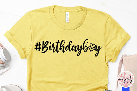 Hashtag Birthday boy – Birthday SVG EPS DXF PNG SVG CoralCutsSVG 