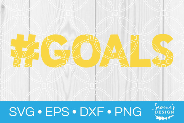 Hashtag Goals SVG SavanasDesign 