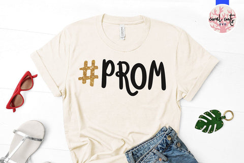 Hashtag Prom – Graduation SVG EPS DXF PNG SVG CoralCutsSVG 