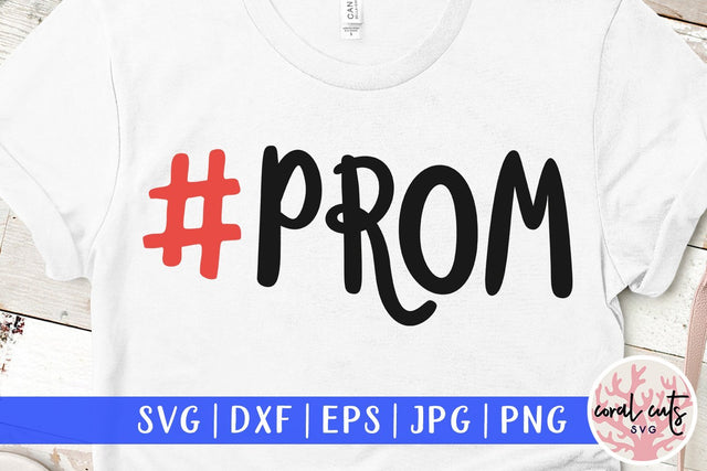Hashtag Prom – Graduation SVG EPS DXF PNG SVG CoralCutsSVG 