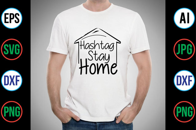 Hashtag Stay Home svg SVG nirmal108roy 