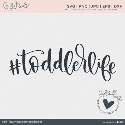 Hashtag Toddler Life Kid SVG Design So Fontsy Design Shop 