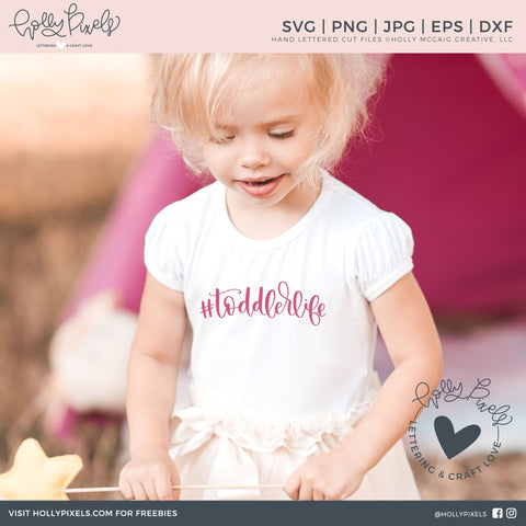 Hashtag Toddler Life Kid SVG Design So Fontsy Design Shop 