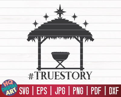 Hashtag True Story SVG | Christmas Nativity Scene SVG SVG HQDigitalArt 
