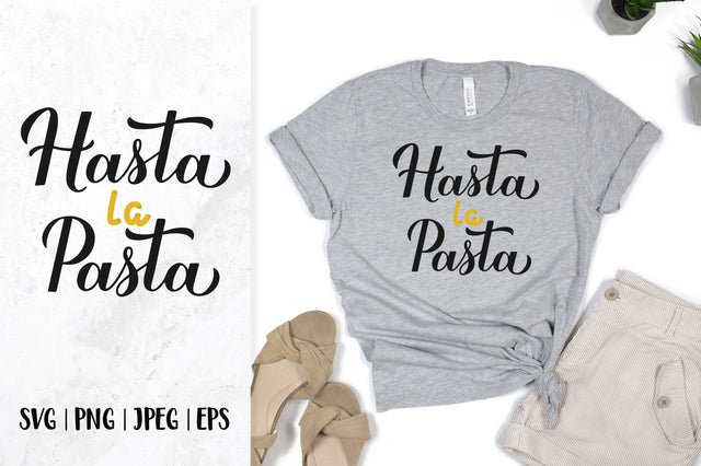 Hasta la Pasta. Funny quote. Food pun SVG SVG LaBelezoka 