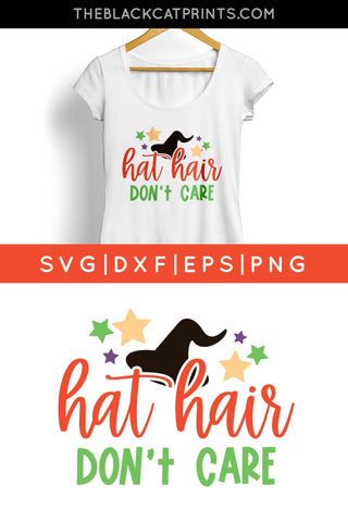 Hat Hair Don't Care | Witch hat cut file SVG TheBlackCatPrints 