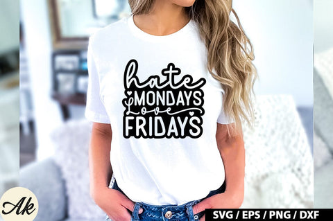 Hate mondays love fridays Retro SVG SVG akazaddesign 