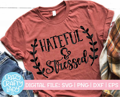 Hateful & Stressed | Thanksgiving SVG Cut File SVG Crazy Crafty Lady Co. 