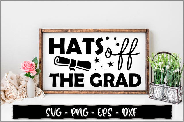 Hats off the grad SVG SVG Shetara Begum 