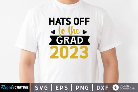 Hats off to the grad 2023 SVG SVG Regulrcrative 
