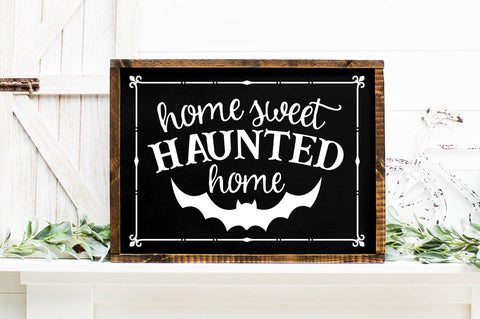 Haunted Halloween Home Sweet Haunted Home SVG SVG Pickled Thistle Creative 