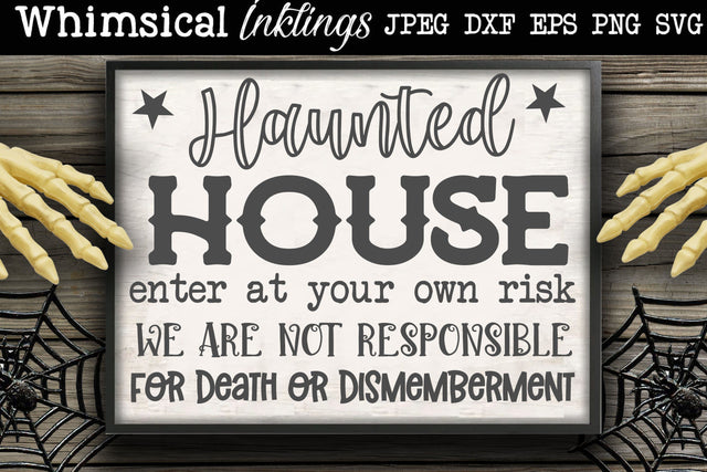 Haunted House-Death Or Dismemberment SVG SVG Whimsical Inklings 