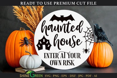 Haunted House - Enter at Your Own Risk | Halloween Round Sign SVG SVG Shine Green Art 