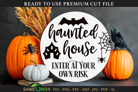 Haunted House - Enter at Your Own Risk | Halloween Round Sign SVG SVG Shine Green Art 