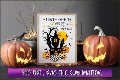 Haunted house enter at your own risk Sublimation SVG Shetara Begum 