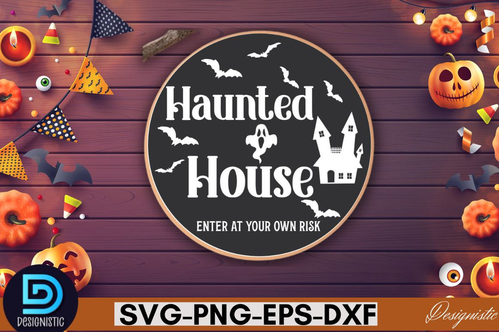 Haunted house enter at your own risk SVG - So Fontsy